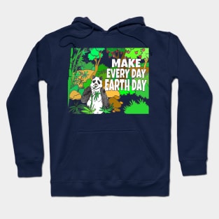 Make Every Day Earth Day Hoodie